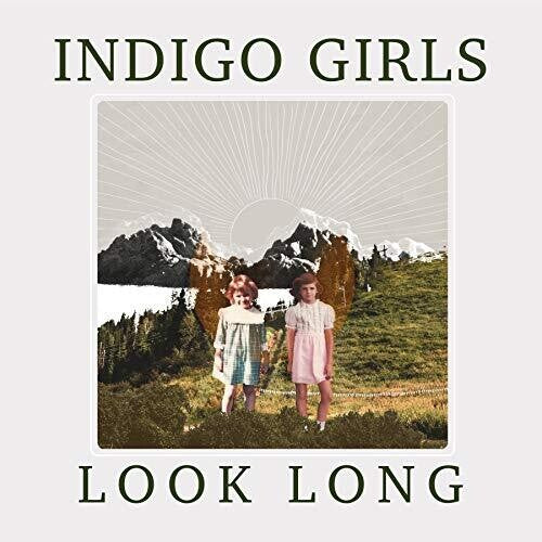Indigo Girls - Indigo Girls - Look Long