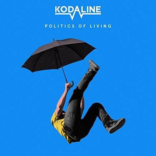 Kodaline - Kodaline - Politics of Living