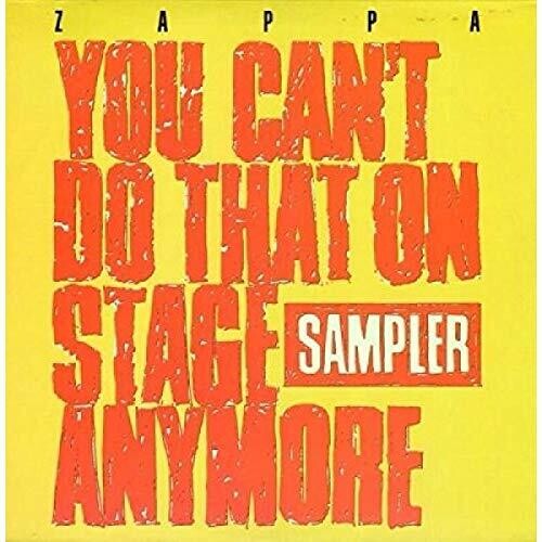 Frank Zappa - Frank Zappa - You Can't Do That On Stage Anymore (Sampler)