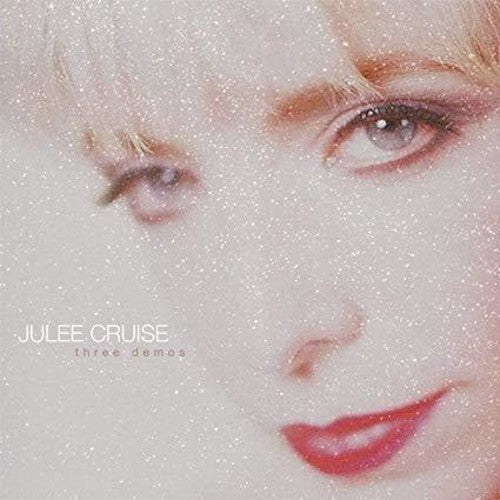 Julee Cruise - Julee Cruise - Three Demos