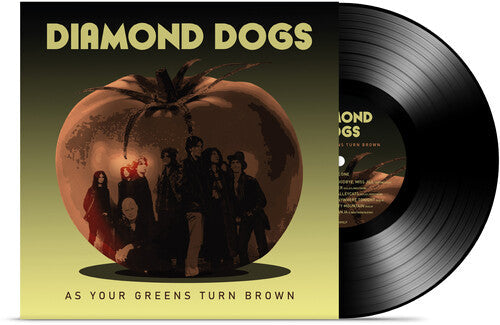 Diamond Dogs - Diamond Dogs - As Your Greens Turn Brown