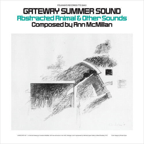 Ann McMillan - Ann McMillan - Gateway Summer Sound: Abstracted Animal and Other Sounds