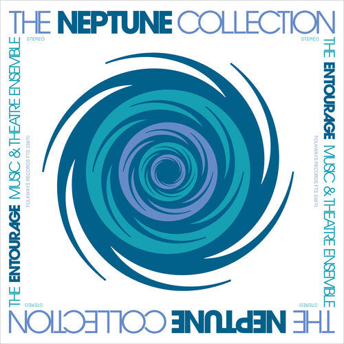 Entourage Music & Theatre Ensemble - Entourage Music & Theatre Ensemble - The Neptune Collection