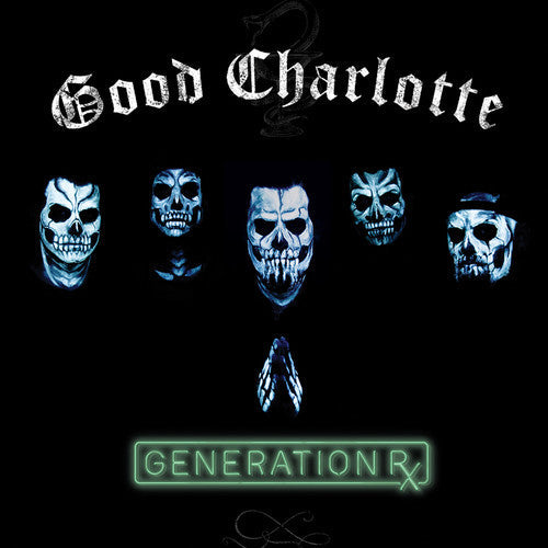 Good Charlotte - Good Charlotte - Generation Rx