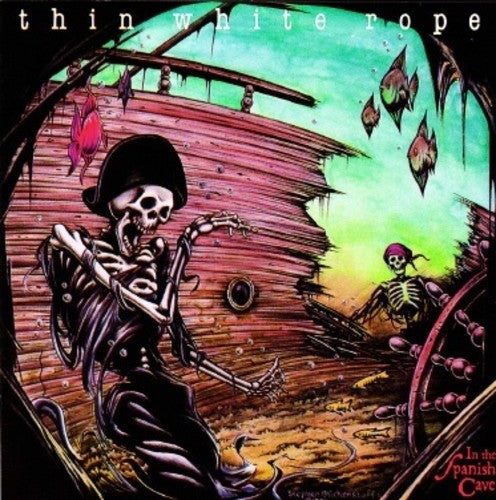 Thin White Rope - Thin White Rope - In The Spanish Cave