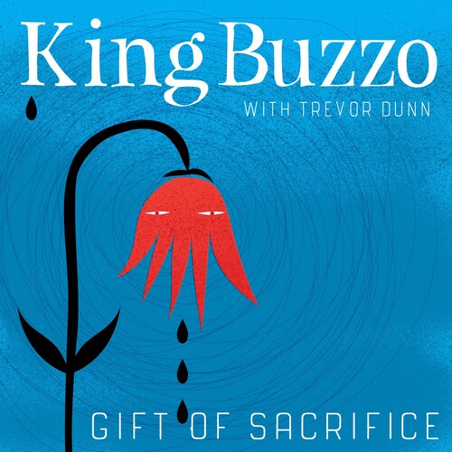 King Buzzo - King Buzzo - Gift Of Sacrifice