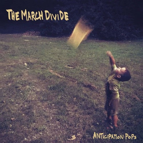 The March Divide - The March Divide - Anticipation Pops