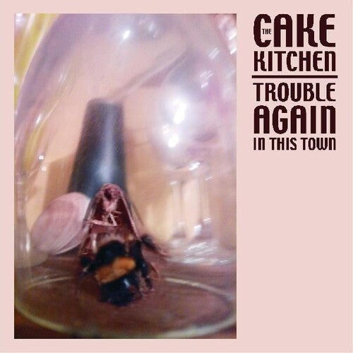 Cakekitchen - Cakekitchen - Trouble Again In This Town