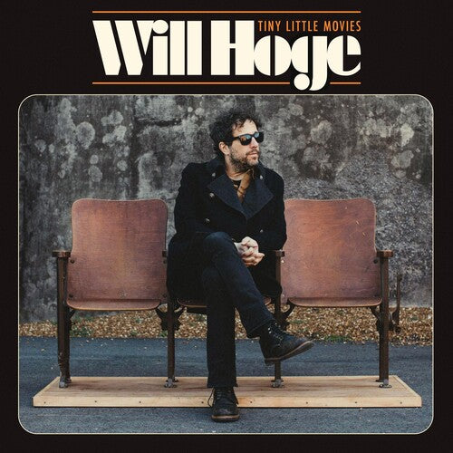 Will Hoge - Will Hoge - Tiny Little Movies