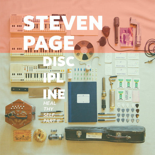 Steven Page - Steven Page - Discipline: Heal Thyself Pt II