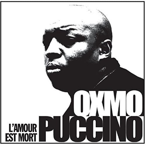 Oxmo Puccino - Oxmo Puccino - L'Amour Est Mort