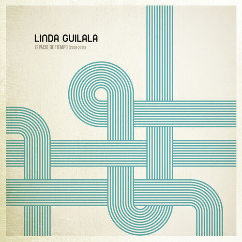Linda Guilala - Linda Guilala - Espacio De Tiempo (2009-2019)