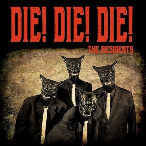 The Residents - The Residents - Die Die Die