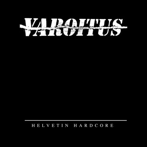 Varoitus - Varoitus - Helvetin Hardcore
