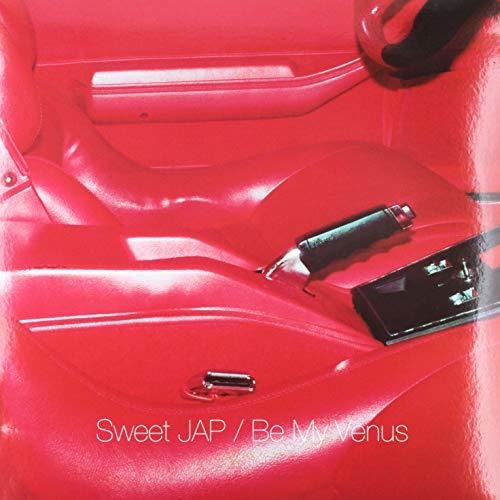 Sweet Jap - Sweet Jap - Be My Venus