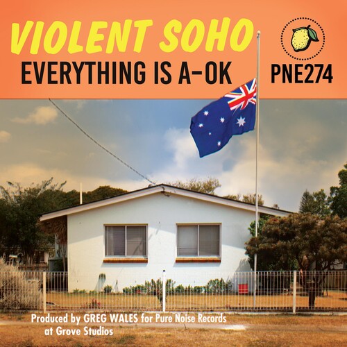 Violent Soho - Violent Soho - Everything is A-OK