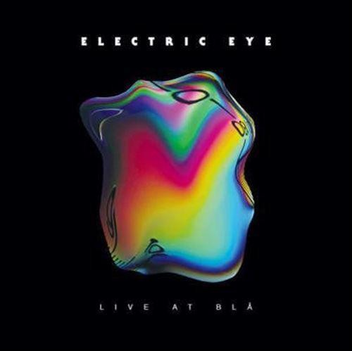 Electric Eye - Electric Eye - Live at Bla