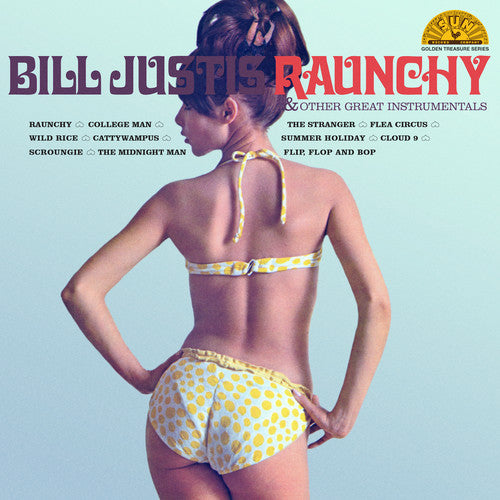 Bill Justis - Bill Justis - Raunchy & Other Great Instrumentals