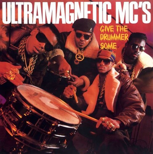 Ultramagnetics Mc's - Ultramagnetics Mc's - Give The Drummer Some