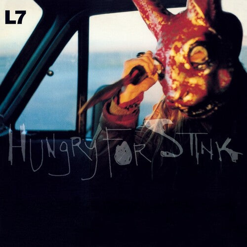 L7 - L7 - Hungry For Stink