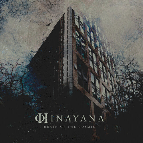 Hinayana - Hinayana - Death Of The Cosmic