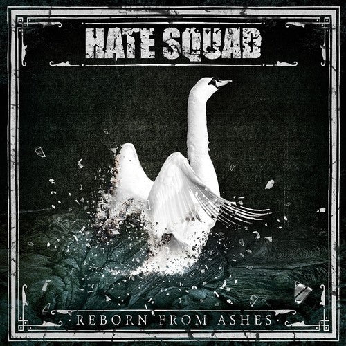 Hate Squad - Hate Squad - Reborn from Ashes