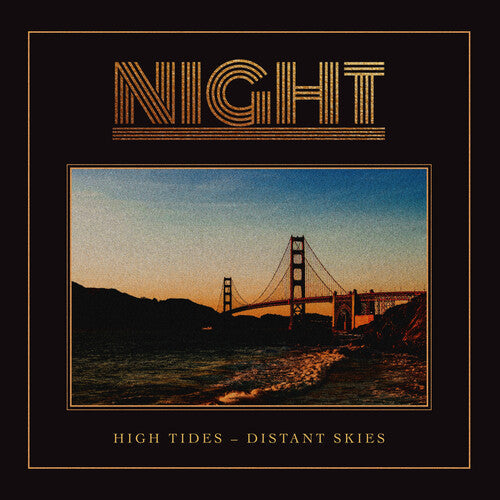 The Night - The Night - High Tides-distant Skies