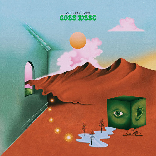 William Tyler - William Tyler - Goes West