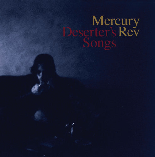 Mercury Rev - Mercury Rev - Deserter's Songs