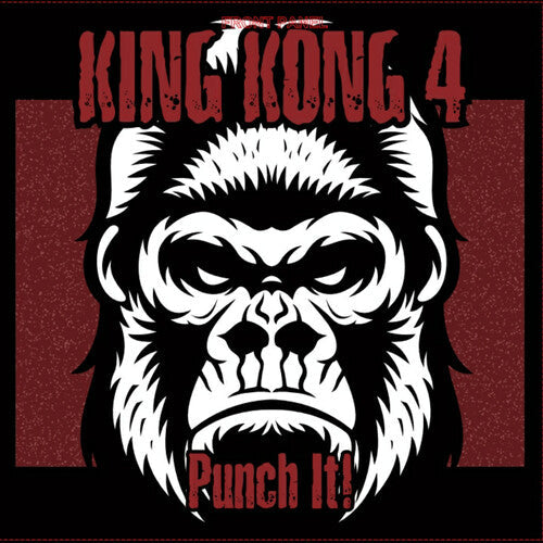 King Kong 4 - King Kong 4 - Punch It