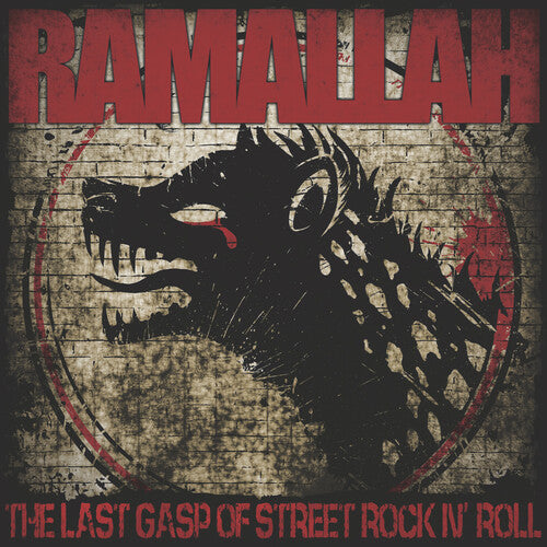Ramallah - Ramallah - The Last Gasp Of Street Rock N' Roll