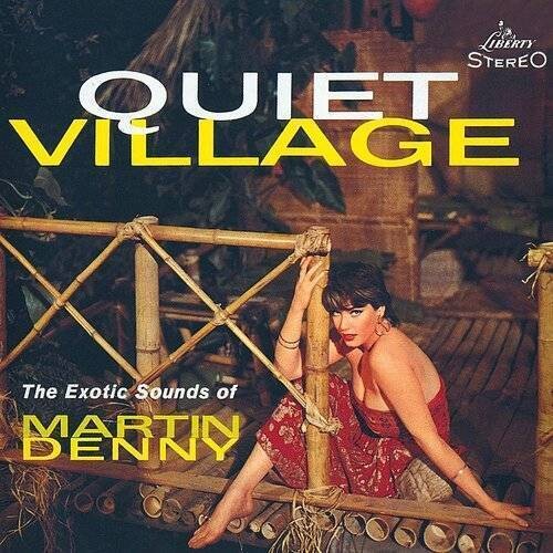 Martin Denny - Martin Denny - Quiet Village