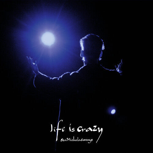 Sean Nicholas Savage - Sean Nicholas Savage - Life Is Crazy