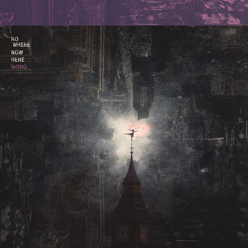 Mono - Mono - Nowhere Now Here