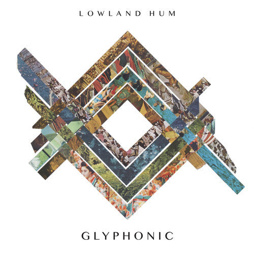 Lowland Hum - Lowland Hum - Glyphonic