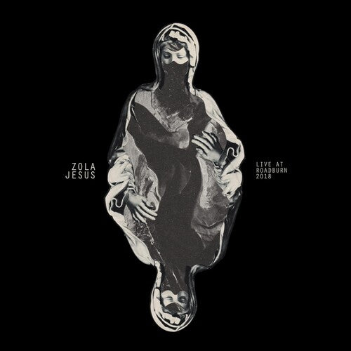 Zola Jesus - Zola Jesus - Live At Roadburn 2018