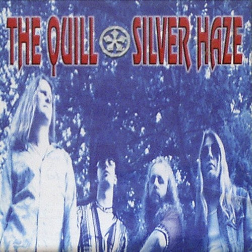 The Quill - The Quill - Silver Haze