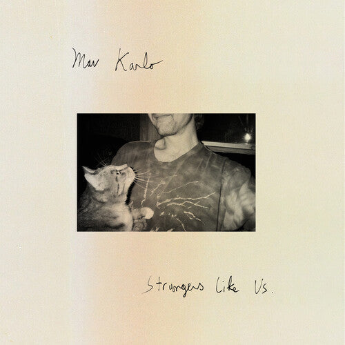 Mav Karlo - Mav Karlo - Strangers Like Us