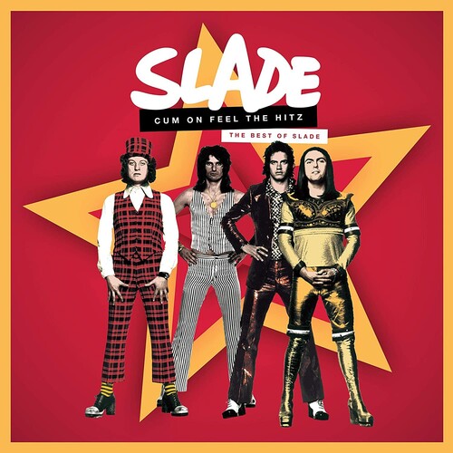 Slade - Slade - Cum On Feel The Hitz: The Best Of Slade