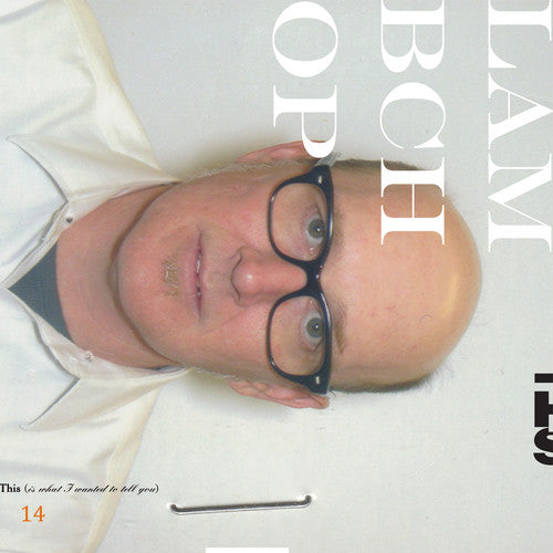 Lambchop - Lambchop - This (Is What I Wanted to Tell You)