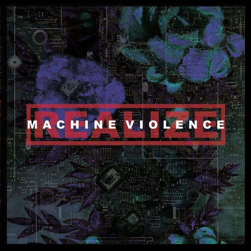 Realize - Realize - Machine Violence
