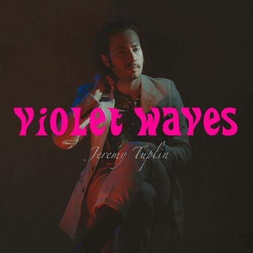 Jeremy Tuplin - Jeremy Tuplin - Violet Waves