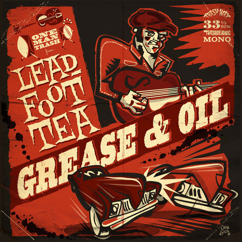 Leadfoot Tea - Leadfoot Tea - Grease & Oil