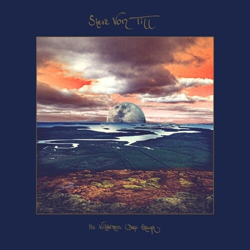 Steve Von Till - Steve Von Till - No Wilderness Deep Enough
