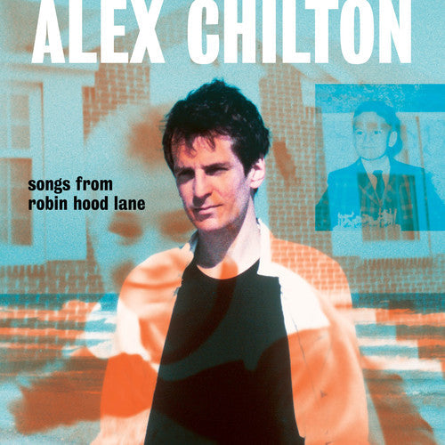 Alex Chilton - Alex Chilton - Songs From Robin Hood Lane