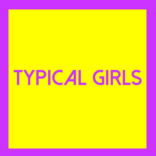 Various Artists - Various Artists - Typical Girls 3 (Various Artists)