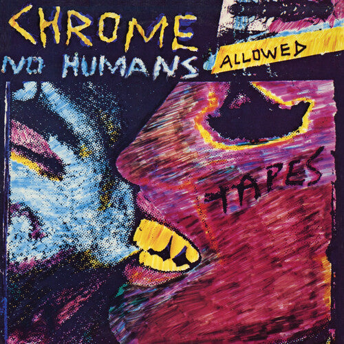 Chrome - Chrome - No Humans Allowed