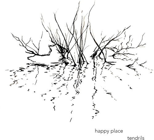 Happy Place - Happy Place - Tendrils