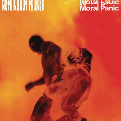 Nothing But Thieves - Nothing But Thieves - Moral Panic