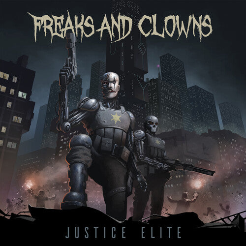 Freaks & Clowns - Freaks & Clowns - Justice Elite